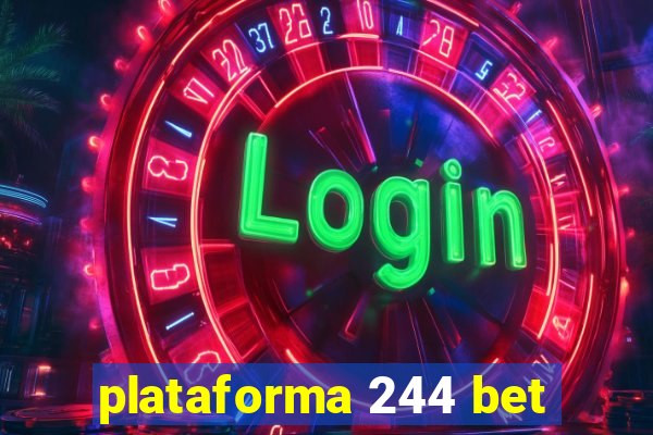 plataforma 244 bet